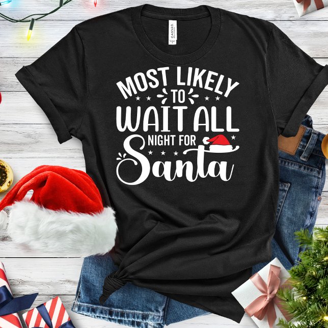 Lustigt att vänta hela natten på tomten t shirt (Skapare uppladdad)