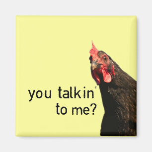 Lustigt Attitude Chicken - pratar du med mig? Magnet
