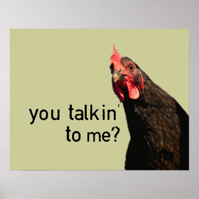 Lustigt Attitude Chicken - pratar du med mig? Poster (Framsidan)