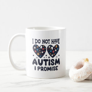 Lustigt Autismcitat jag har ingen autism jag lovar Kaffemugg