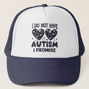 Lustigt Autismcitat jag har ingen autism jag lovar Keps