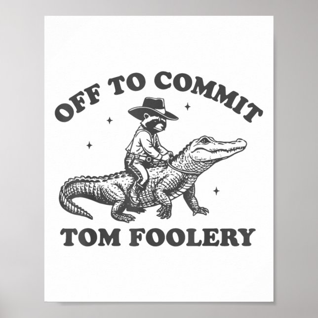 Lustigt av för att tvinga Tom Foolery Chaos Cowboy Poster (Framsidan)
