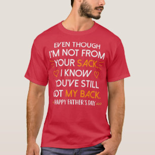 Lustigt, även om jag inte är från din säck Fathe T Shirt