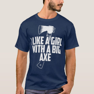 Lustigt Ax som roterar mig som flickor med stor Ax T Shirt