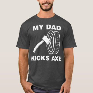 Lustigt Ax som slår min Pappa Kicks Ax-produkt T Shirt