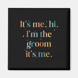 Lustigt Bachelor-party... Hej, Im Groom Gettin Magnet