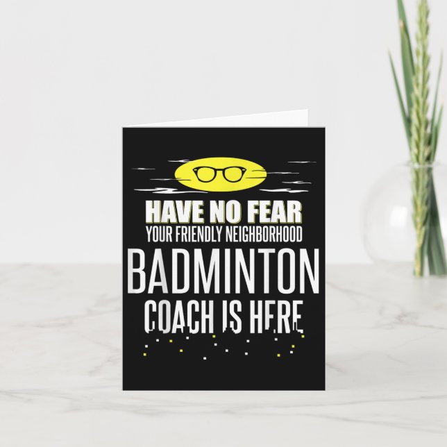 Lustigt Badminton Coach - ingen rädsla! Kort (Framsida)
