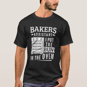 Lustigt Baker-assistenten.. Jag satte in köpet i T Shirt