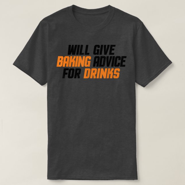 Lustigt, Baker, Chef Will Ge Baking Advice for Dri T Shirt (Design framsida)