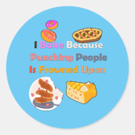 Lustigt Baking Shirt: Jag Slår folk. Runt Klistermärke