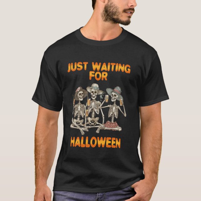 Lustigt bara att vänta på Halloween Skeleton Party T Shirt (Framsida)
