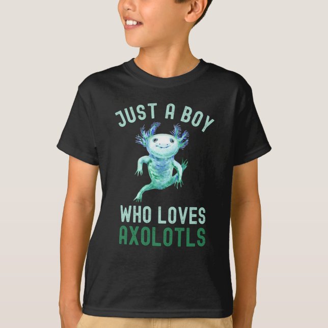 Lustigt, bara en pojke som Kärlek Axolotls, Cute T Shirt (Framsida)