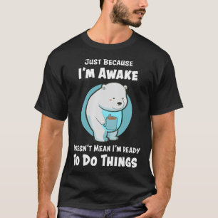 Lustigt bara för att Iu2019m Aake Cute Polar Bear  T Shirt