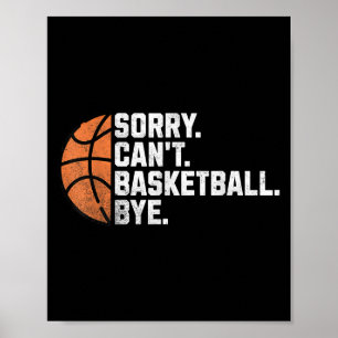 Lustigt Basketball Team Coach Player - tyvärr Cant Poster