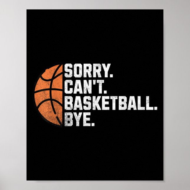 Lustigt Basketball Team Coach Player - tyvärr Cant Poster (Framsidan)