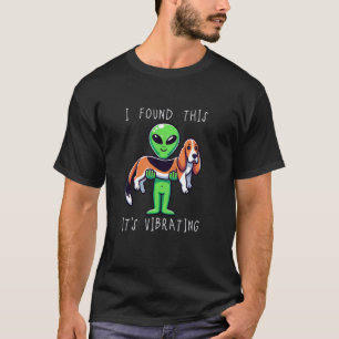 Lustigt Basset hittade Alien som jag hittade det h T Shirt