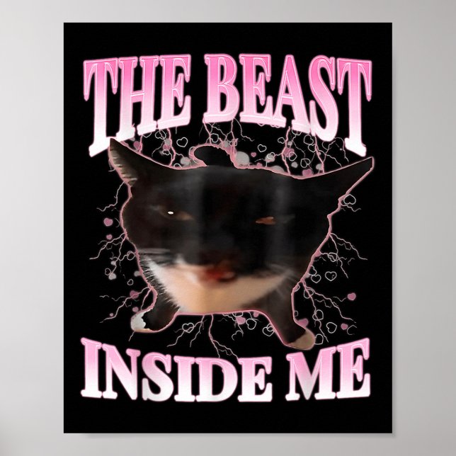 Lustigt Beast Inside Me Fånig Cat Meme Humor Cat Poster (Framsidan)