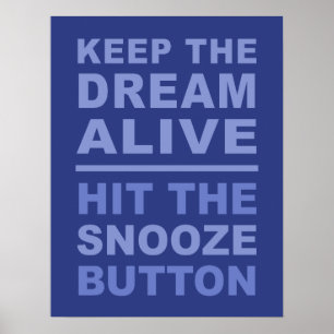 Lustigt "Behållan Dream Alive" poster