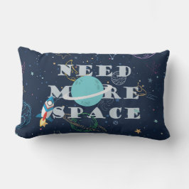 Lustigt behov av mer utrymme Galaxy-tema för offer Lumbarkudde