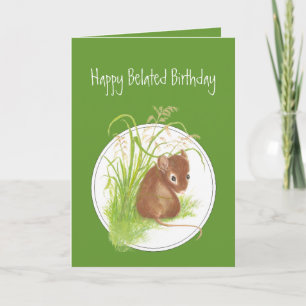 Lustigt, Belated Birthday, med Cute Mouse Kort