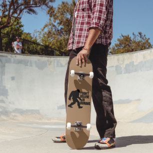 Lustigt Bigfoot-I tror inte på människor Mini Skateboard Bräda 18,5 Cm