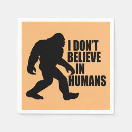 Lustigt Bigfoot-I tror inte på människor Pappersservett