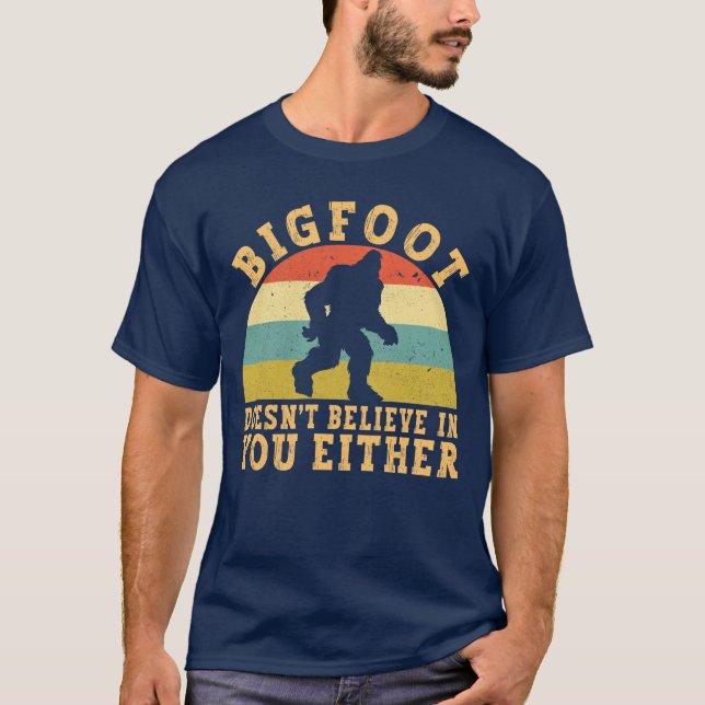 Lustigt Bigfoot Sasquatch tror inte på dig T Shirt (Framsida)