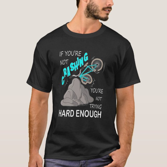 Lustigt Bike Crash Mountain Bicycle hårt försök T Shirt (Framsida)
