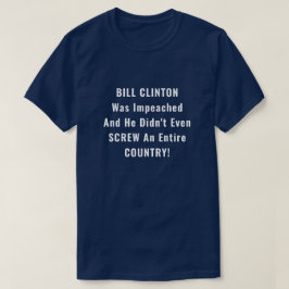 Lustigt Bill Clinton och Trump Impeachment T Shirt