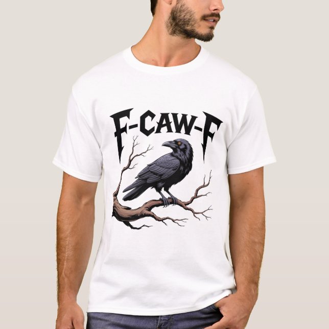 Lustigt Bird Black Kråka f-caw-f-skalle T Shirt (Framsida)