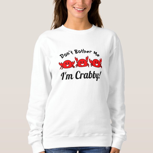 Lustigt Björnlös inte mig, jag är Crabby! Lycklig  T Shirt (Framsida)