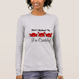 Lustigt Björnlös inte mig, jag är Crabby! Lycklig T Shirt