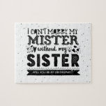 Lustigt blir du min Bridesmaid Frieri Pussel<br><div class="desc">En rolig och originell brud eller maid of honor frieri pussel: "Jag kan inte gifta mig med min syster utan min syster! Kommer du att bli min brud?" Obs! Du kan ändra den vita bakgrunden färg! Välj valfritt färg i paletten för att matcha bröllop färg - "klicka för att anpassa...</div>