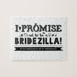 Lustigt blir du min Bridesmaid Frieri Pussel<br><div class="desc">En lustig och kreativ brud eller maid of honor frieri ett pussel: "Jag lovar att inte bli en bridezilla om du lovar att bli min brud." Obs! Du kan ändra den vita bakgrunden färg! Välj valfritt färg i paletten för att matcha bröllop färg - "klicka för att anpassa den ytterligare"....</div>