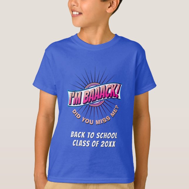 Lustigt Blue I M BAAACK Back to school T Shirt (Framsida)