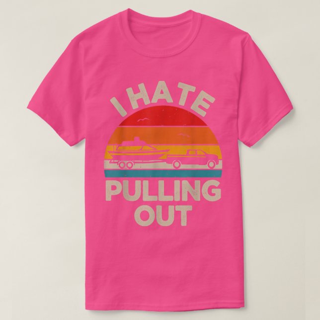 Lustigt Boating I Hate Pulling Out Retro Boat Capt T Shirt (Design framsida)