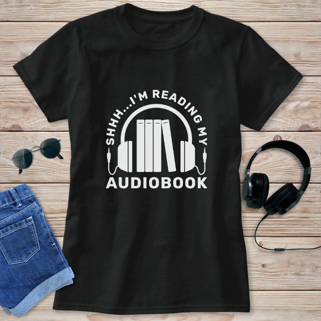 Lustigt Bok Älskare, jag läser min ljudbok T Shirt (Skapare uppladdad)