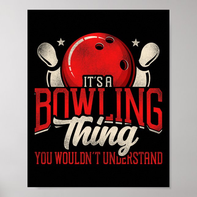 Lustigt Bowling Det är ett Bowling Sak du inte sku Poster (Framsidan)