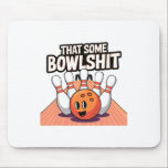 Lustigt Bowling Humor som är lite Bowl Sarcastic N Musmatta<br><div class="desc">Lustigt Bowling Humor som är lite Bowl Sarcastic Novelty 1</div>