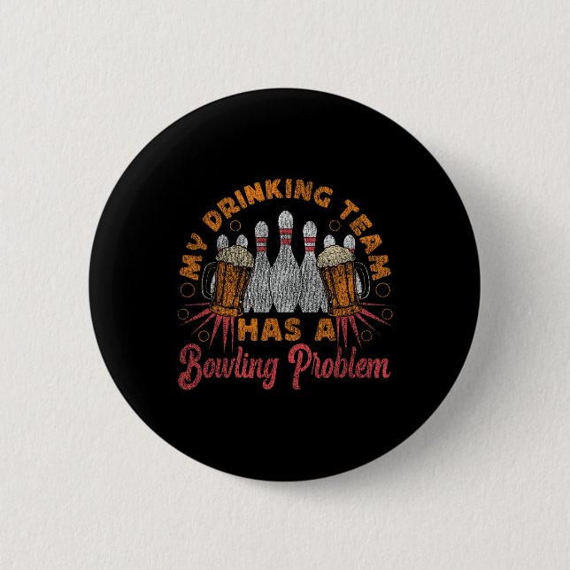 Lustigt Bowling Min dricksgrupp har en störningsri Knapp (Framsida)