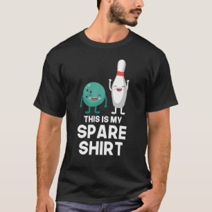 Lustigt Bowling Player Pin Boll Det här är min S T Shirt