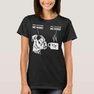 Lustigt Boxer hund och kaffe kärlek mig mer T Shirt