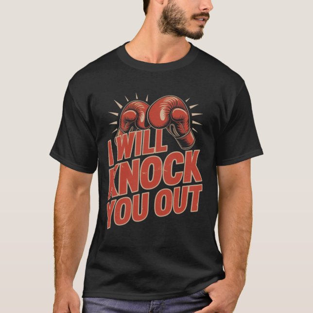 Lustigt Boxer knackar ut dig ur Boxing-handskar ja T Shirt (Framsida)