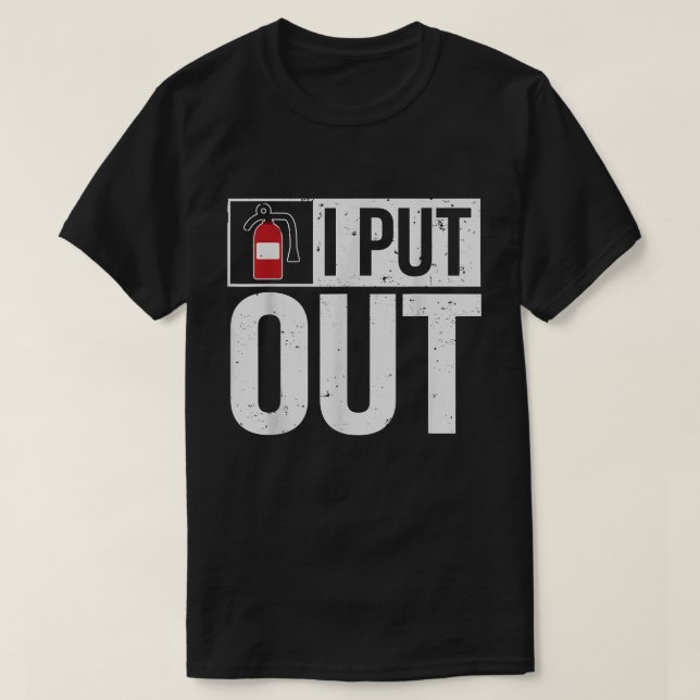 Lustigt brandsläckare jag släcker brandsläckare t shirt (Design framsida)