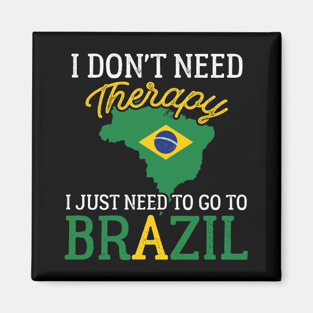 Lustigt brasilianskt, jag behöver bara åka till Br Magnet (Framsidan)