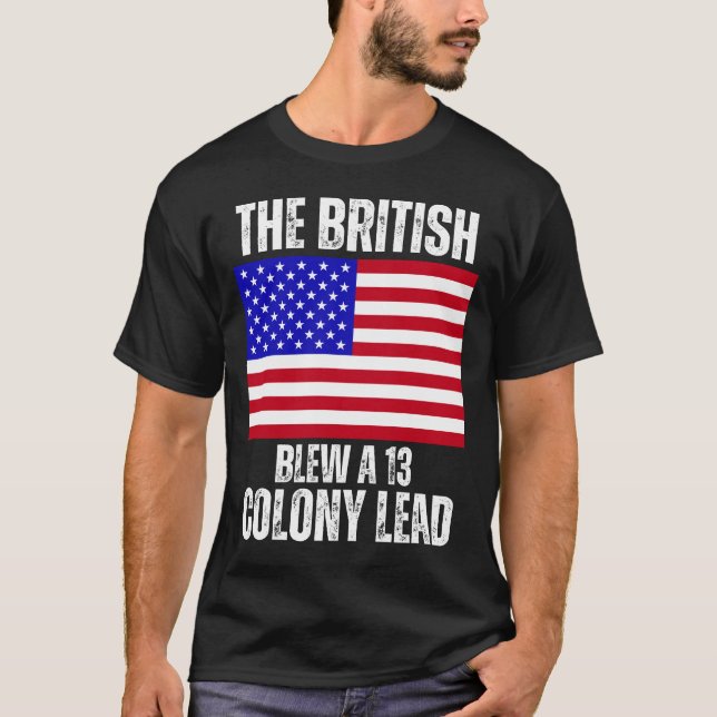 Lustigt British Blew A 13 Colony Lead T Shirt (Framsida)