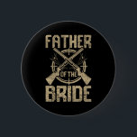 Lustigt Bröllop Far i Bride Hunting Knapp<br><div class="desc">Lustigt Bröllop Far i Bride Hunting</div>