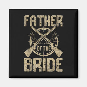 Lustigt Bröllop Far i Bride Hunting Magnet