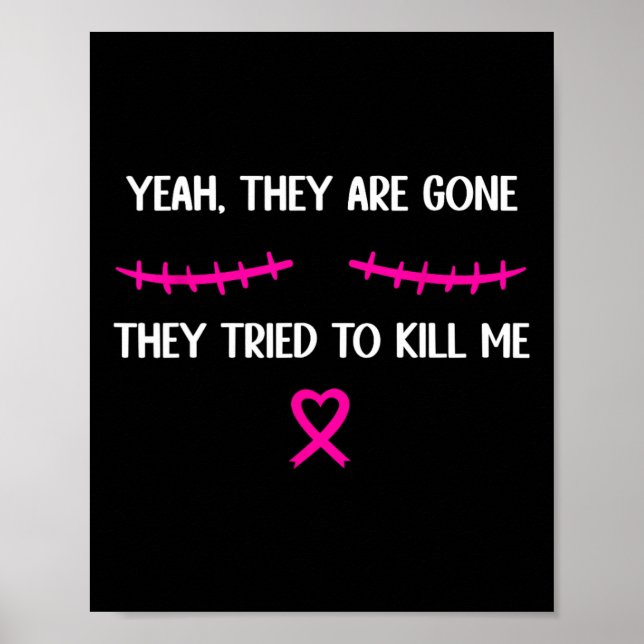 Lustigt Bröstcancer överlevande Mastectomy De är G Poster (Framsidan)