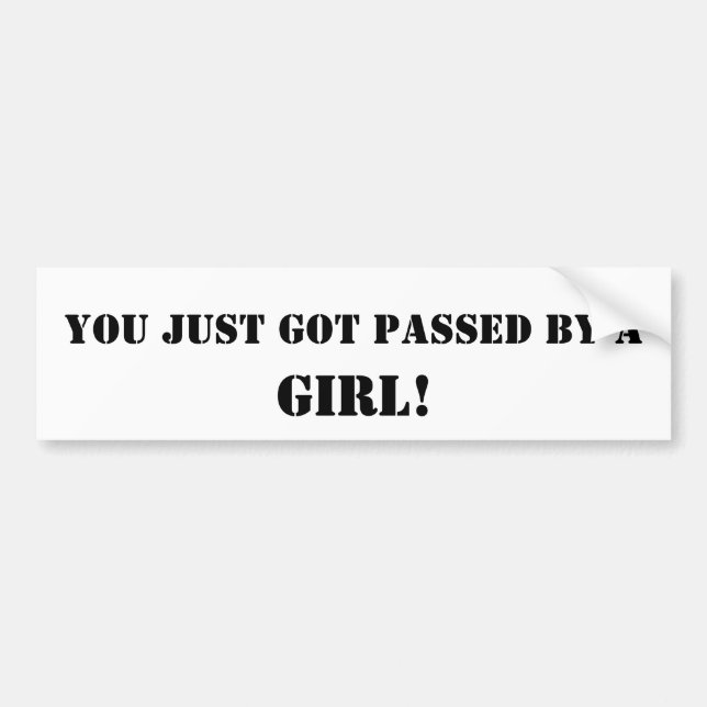 Lustigt Bumper Sticker "Passed by a girl" Bildekal (Framsidan)